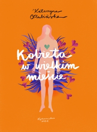 Kobieta w wielkim mieście - Katarzyna Olubińska - ebook