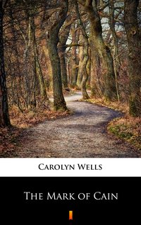 The Mark of Cain - Carolyn Wells - ebook