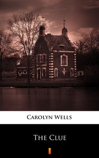 The Clue - Carolyn Wells - ebook