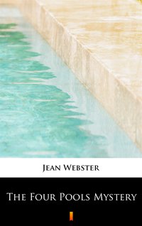 The Four Pools Mystery - Jean Webster - ebook