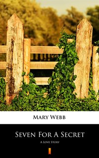 Seven For A Secret - Mary Webb - ebook