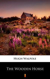 The Wooden Horse - Hugh Walpole - ebook