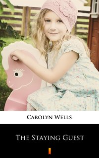 The Staying Guest - Carolyn Wells - ebook