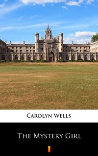 The Mystery Girl - Carolyn Wells - ebook