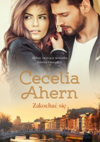 Zakochać się - Cecelia Ahern - ebook