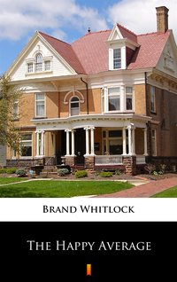 The Happy Average - Brand Whitlock - ebook