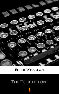 The Touchstone - Edith Wharton - ebook