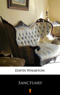 Sanctuary - Edith Wharton - ebook