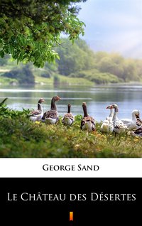 Le Château des Désertes - George Sand - ebook