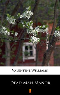 Dead Man Manor - Valentine Williams - ebook