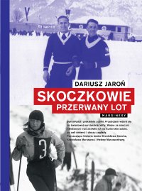 Skoczkowie. Przerwany lot - Dariusz Jaroń - ebook