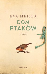 Dom ptaków - Eva Meijer - ebook