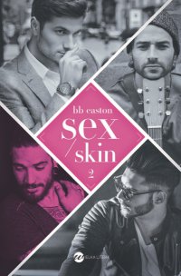 Sex/Skin - BB Easton - ebook