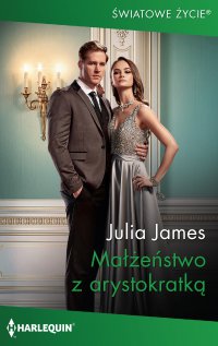Małżeństwo z arystokratką - Julia James - ebook