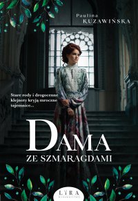 Dama ze szmaragdami - Paulina Kuzawińska - ebook