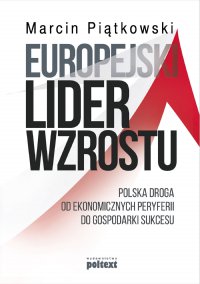 Europejski lider wzrostu - Marcin Piątkowski - ebook