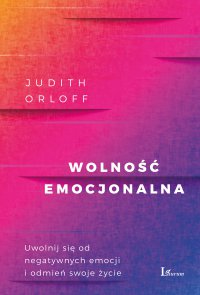 Wolność emocjonalna - Judith Orloff - ebook