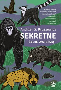 Sekretne życie zwierząt - Andrzej G. Kruszewicz - ebook