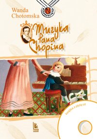 Muzyka Pana Chopina - Wanda Chotomska - ebook
