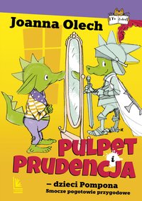 Pulpet i Prudencja dzieci Pompona - Joanna Olech - ebook