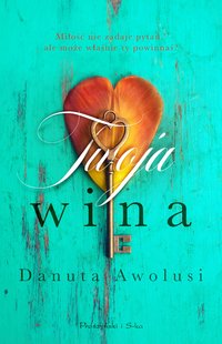 Twoja wina - Danuta Awolusi - ebook