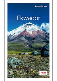 Ekwador. Travelbook. Wydanie 1 - Piotr Bobołowicz - ebook