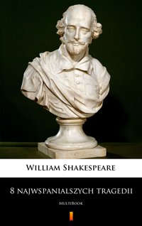 8 najwspanialszych tragedii - William Shakespeare - ebook