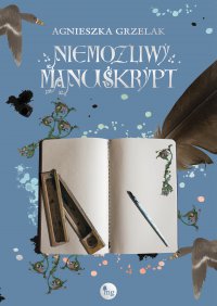 Niemożliwy manuskrypt - Agnieszka Grzelak - ebook