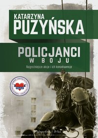 Policjanci. W boju - Katarzyna Puzyńska - ebook