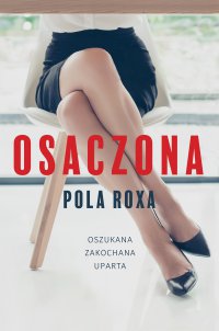 Osaczona - Pola Roxa - ebook