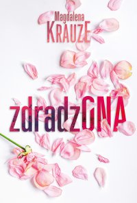 Zdradzona - Magdalena Krauze - ebook
