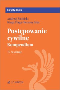Postępowanie cywilne. Kompendium. Wydanie 17 - Kinga Flaga-Gieruszyńska - ebook