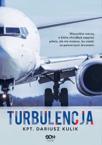 Turbulencja - kpt. Dariusz Kulik - ebook