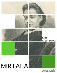 Mirtala - Eliza Orzeszkowa - ebook