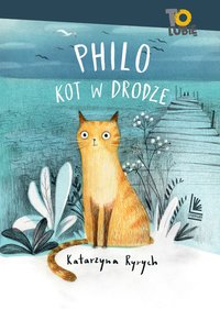 Philo. Kot w drodze - Katarzyna Ryrych - ebook