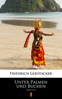 Unter Palmen und Buchen - Friedrich Gerstäcker - ebook