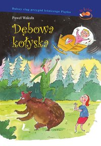 Dębowa kołyska - Paweł Wakuła - ebook