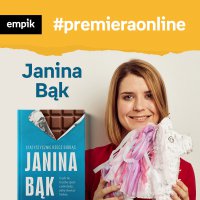 #2 Janina Bąk - Empik #premieraonline - podcast - Janina Bąk - audiobook