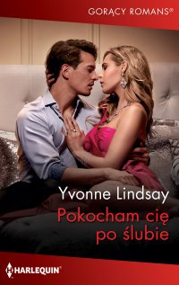 Pokocham cię po ślubie - Yvonne Lindsay - ebook
