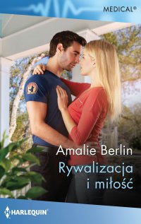Rywalizacja i miłość - Amalie Berlin - ebook