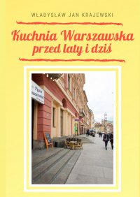 Kuchnia Warszawska - Władysław Krajewski - ebook