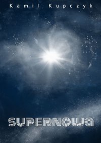 Supernowa - Kamil Kupczyk - ebook