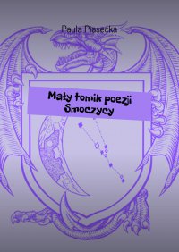 Mały tomik poezji Smoczycy - Paula Piasecka - ebook