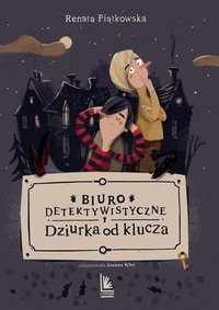 Biuro detektywistyczne Dziurka od klucza - Renata Piątkowska - ebook