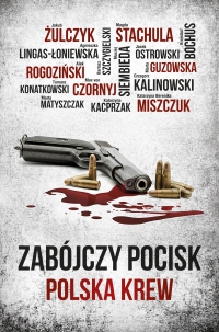 Zabójczy Pocisk. Polska krew - Opracowanie zbiorowe - ebook