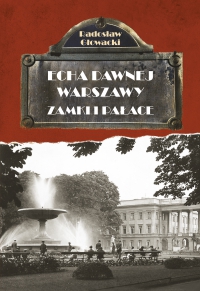 Echa Dawnej Warszawy. Zamki i pałace - Radosław Głowacki - ebook