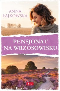 Pensjonat na wrzosowisku - Anna Łajkowska - ebook