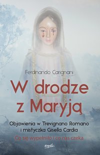 W drodze z Maryją - Ferdinando Carignani - ebook