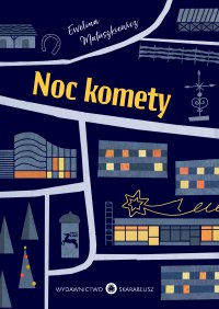 Noc komety - Ewelina Matuszkiewicz - ebook