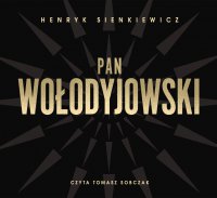 Pan Wołodyjowski - Henryk Sienkiewicz - audiobook